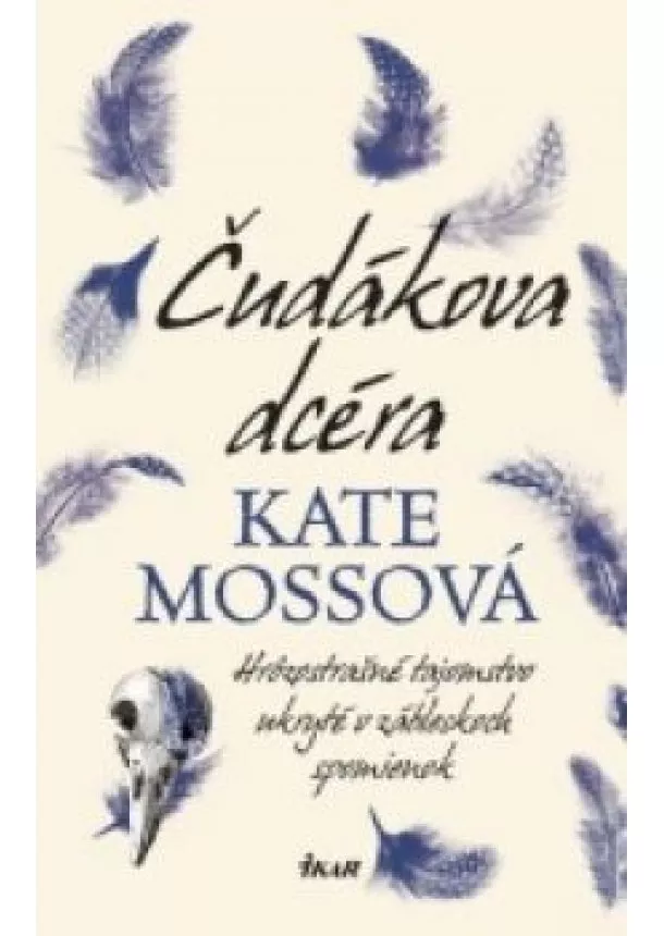 Kate Mossová - Čudákova dcéra