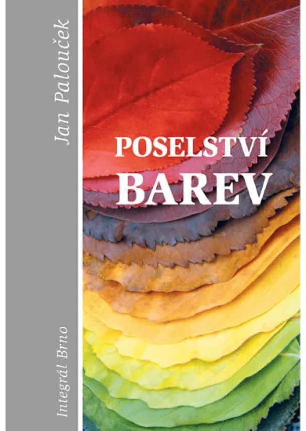 Jan Palouček - Poselství barev - 3. vydání