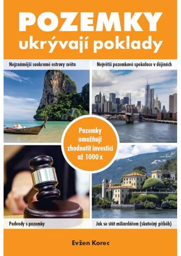 Evžen Korec - Pozemky ukrývají poklady