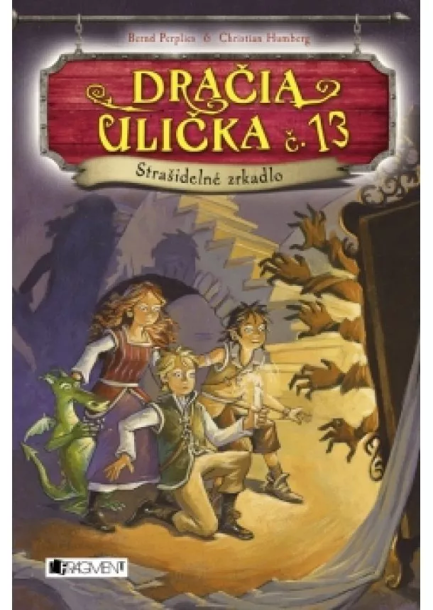 Christian Humberg, Bernd Perplies - Dračia ulička č. 13 – Strašidelné zrkadlo