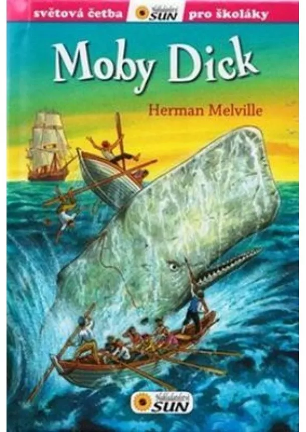 Melville Herman - Moby Dick - Světová četba pro školáky