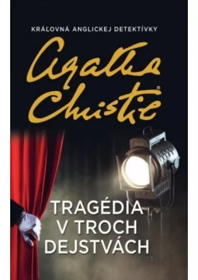 Tragédia v troch dejstvách