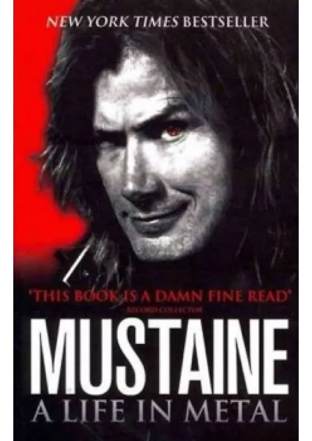 Dave Mustaine - Mustaine: A Life in Metal