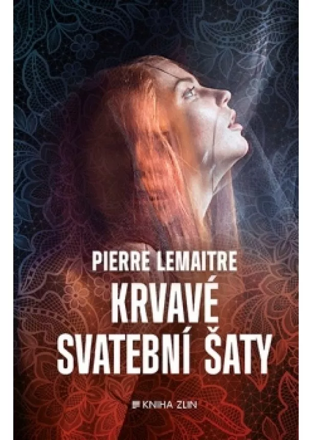 Pierre Lemaitre - Krvavé svatební šaty