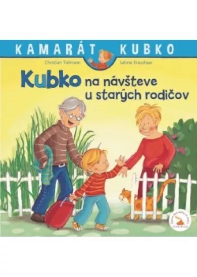 Kubko na návšteve u starých rodičov