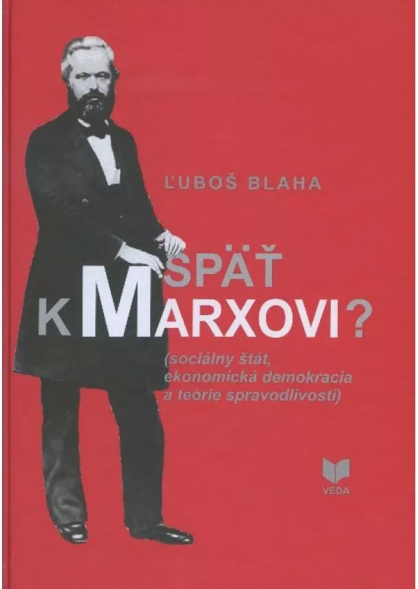 Ľuboš Blaha - Späť k Marxovi?