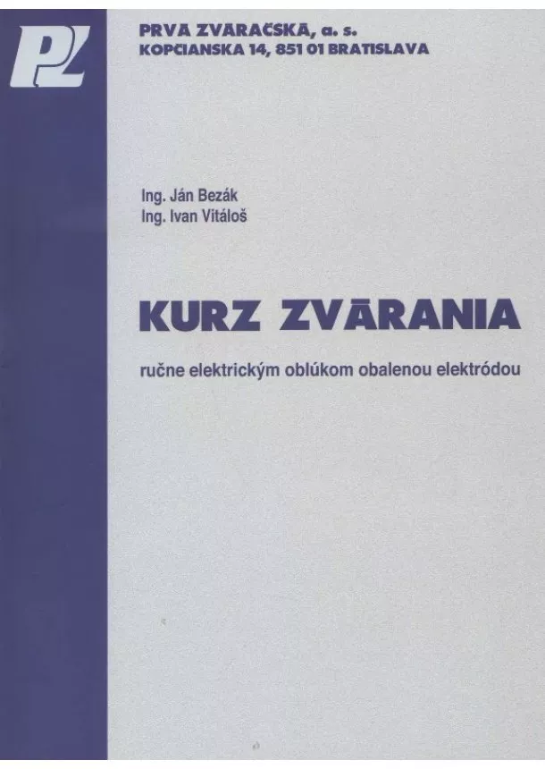 Ján Bezák, Ivan Vitáloš - Kurz zvárania ručne elektrickým oblúkom obalenou elektródou