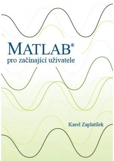 Matlab: pro začínající uživatele