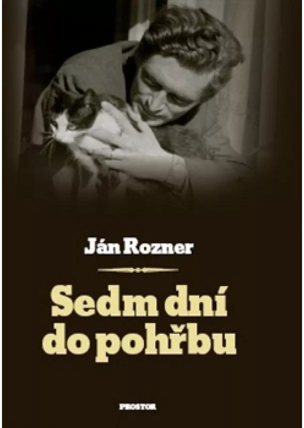 Ján Rozner - Sedm dní do pohřbu