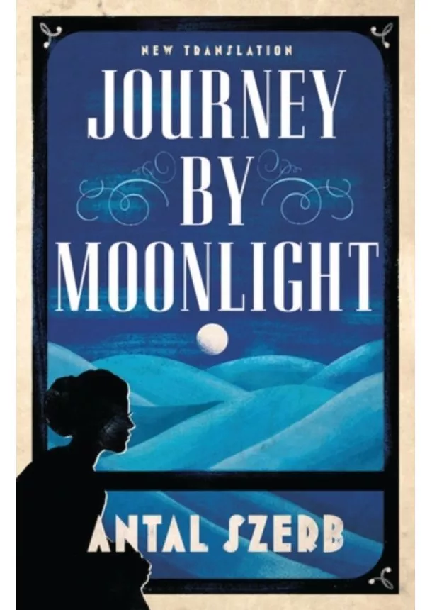 Antal Szerb - Journey By Moonlight