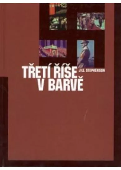 Třetí říše v barvě