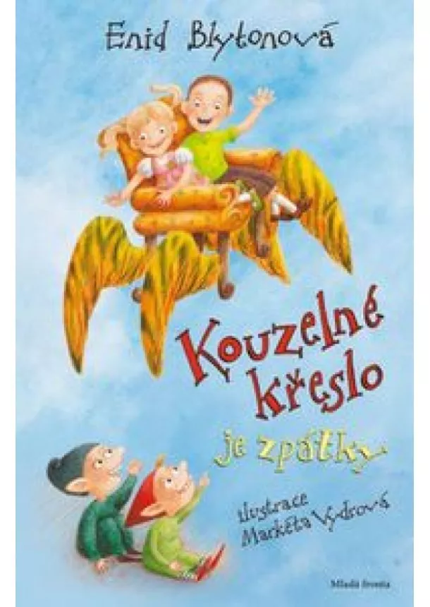 Enid Blytonová - Kouzelné křeslo je zpátky