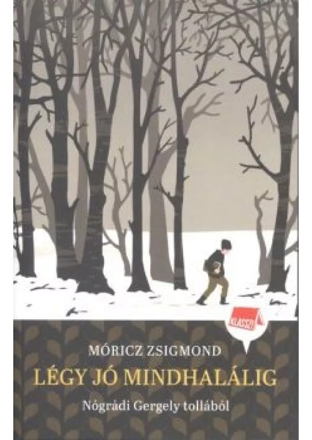 Nógrádi Gergely - Légy jó mindhalálig! /Klassz! 4.