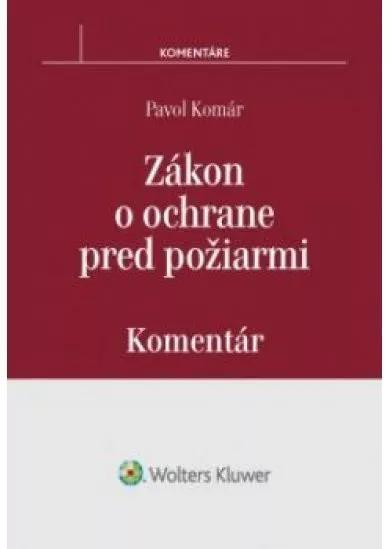 Zákon o ochrane pred požiarmi - Komentár