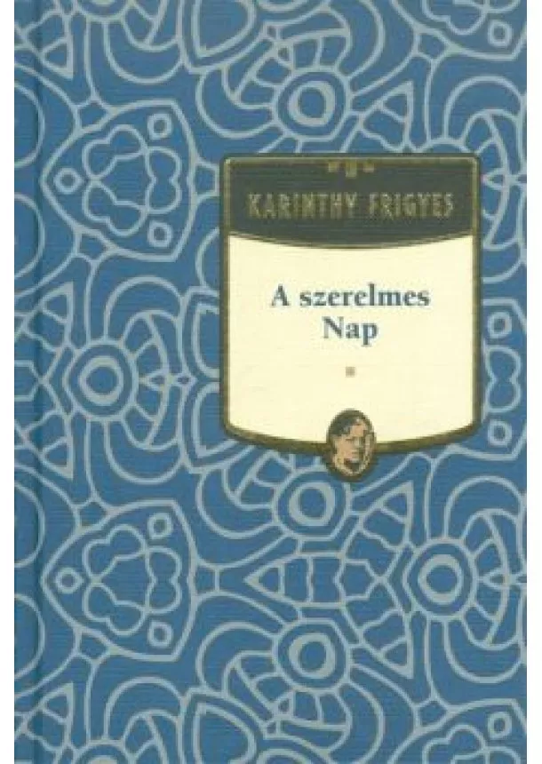 KARINTHY FRIGYES - A SZERELMES NAP