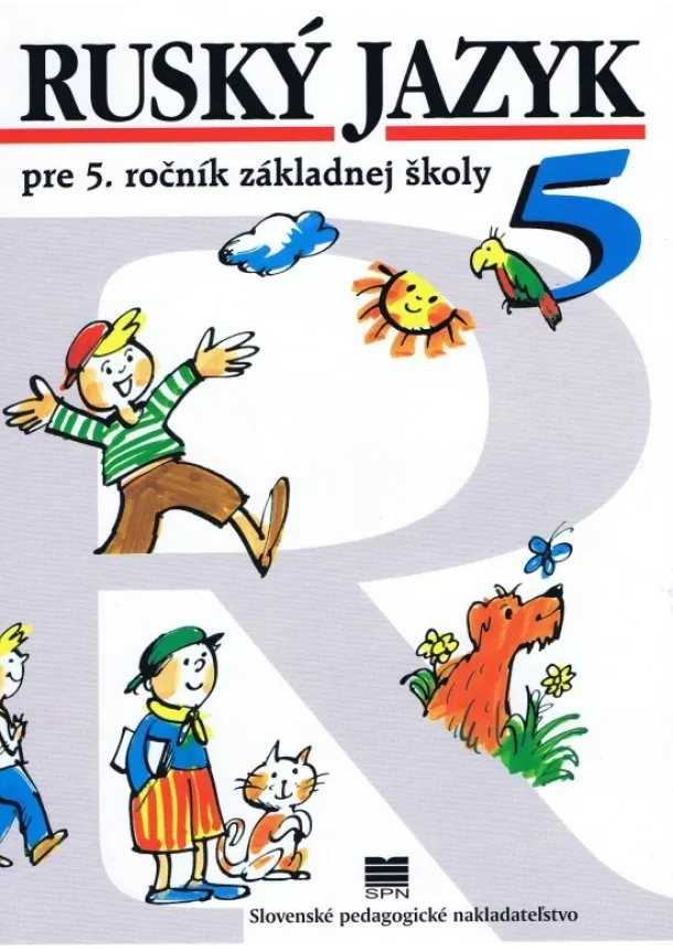 Elena Kováčiková, Valentína Glendová - Ruský jazyk pre 5. ročník ZŠ, 9 vyd.