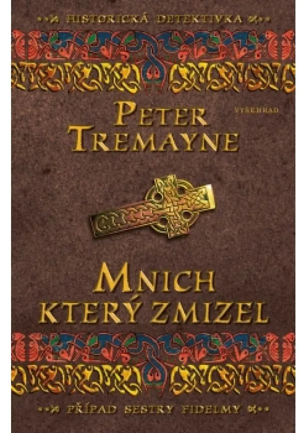 Peter Tremayne - Mnich, který zmizel