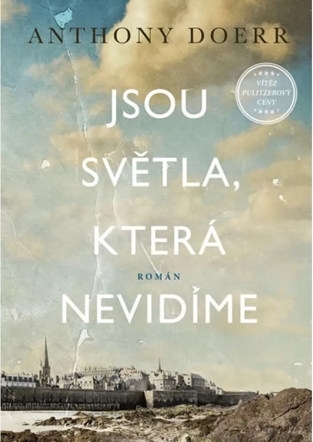 Anthony Doerr - Jsou světla, která nevidíme