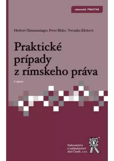 Praktické prípady z rímskeho práva (5. vydanie)