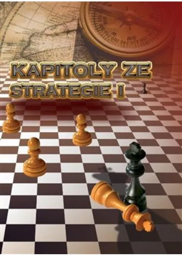 Richard Biolek - Kapitoly ze strategie I