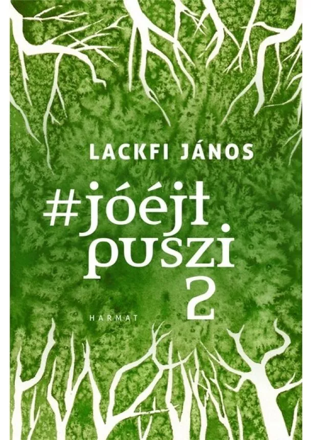 Lackfi János - #jóéjtpuszi 2