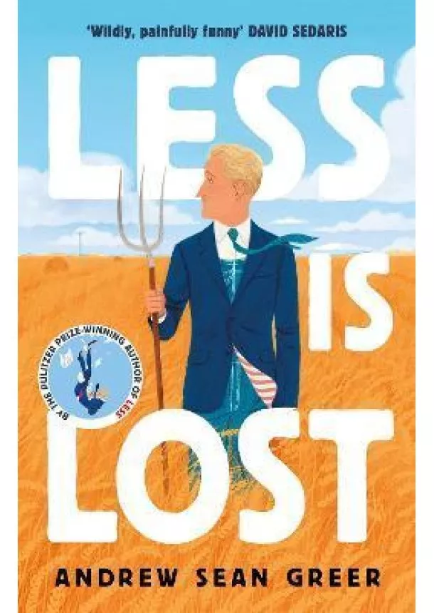 Andrew Sean Greer - Less is Lost