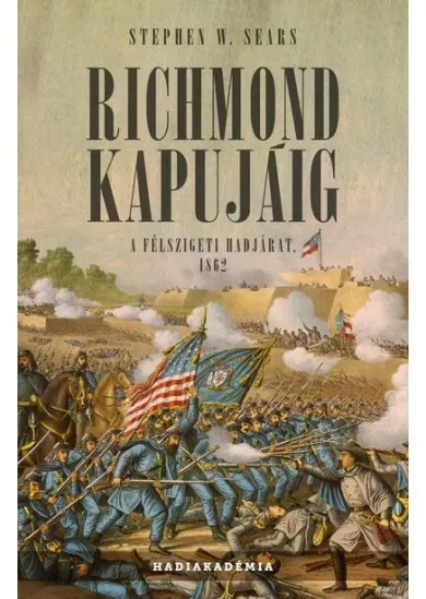 Richmond kapujáig - A félszigeti hadjárat, 1862