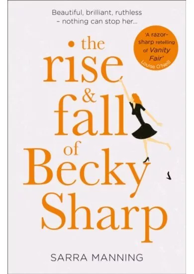 The Rise And Fall Of Becky Sharp