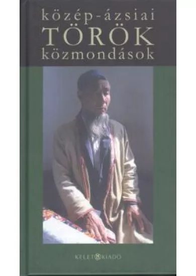 KÖZÉP-ÁZSIAI TÖRÖK KÖZMONDÁSOK