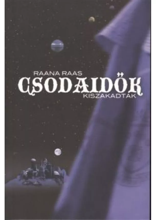 RAANA RAAS - CSODAIDŐK 2.