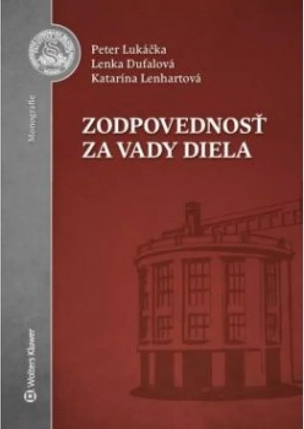 P. Lukáčka a kol. - Zodpovednosť za vady diela