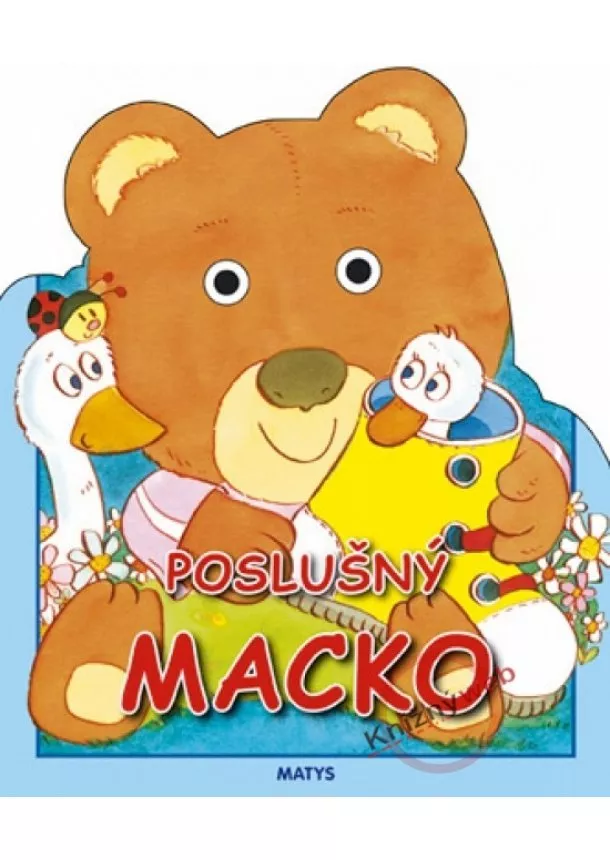 Adolf Dudek - Poslušný macko