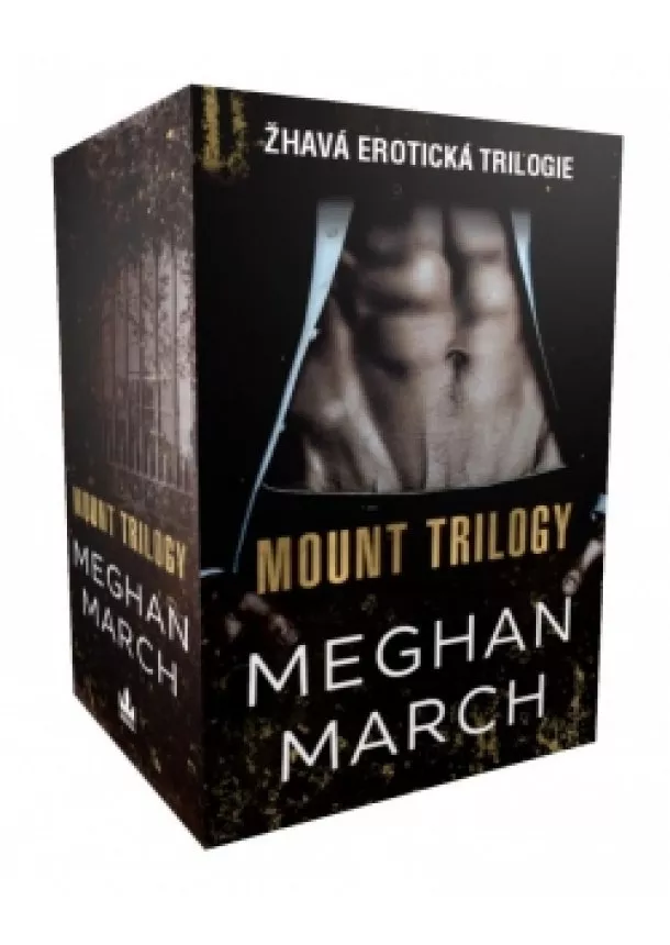 Meghan March - Mount Trilogy - žhavá erotická trilogie v boxu