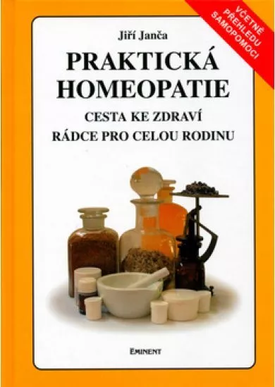 Praktická homeopatie - cesta ke zdraví