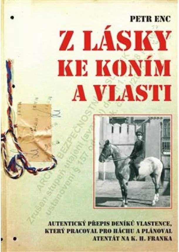 Petr Enc - Z lásky ke koním a vlasti