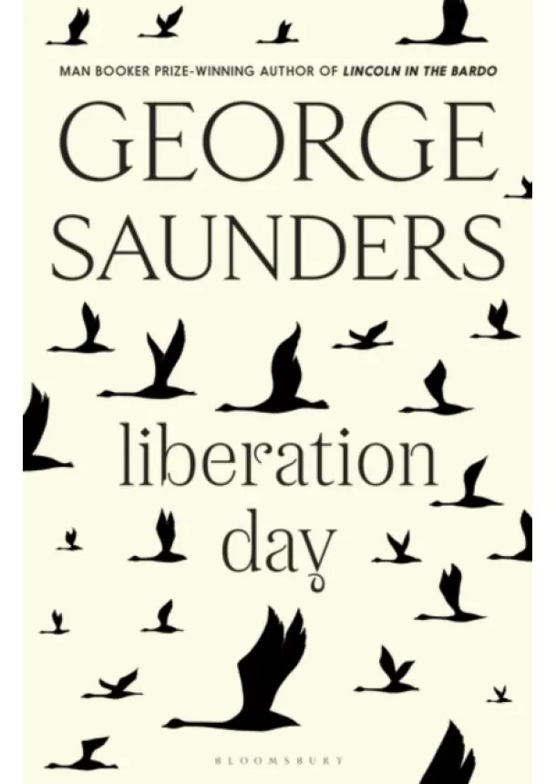 George Saunders - Liberation Day