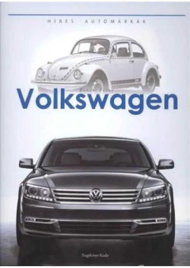 Bancsi Péter - VOLKSWAGEN /HÍRES AUTÓMÁRKÁK