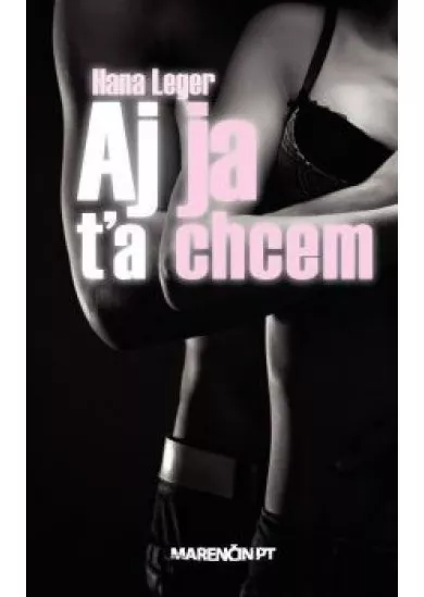 Aj ja ťa chcem