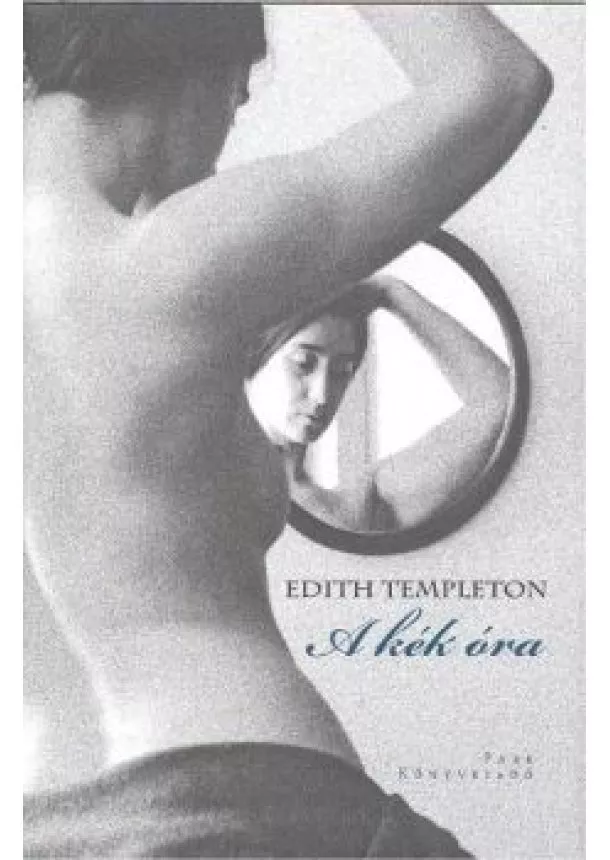 Edith Templeton Gordon - A KÉK ÓRA