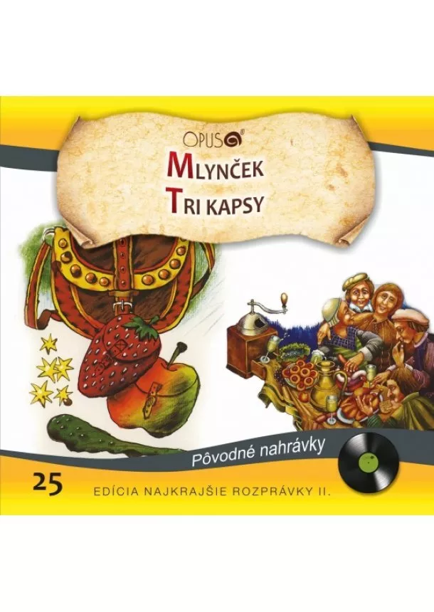 Kolektív - CD - Najkrajšie rozprávky 25 - Mlynček, Tri kapsy