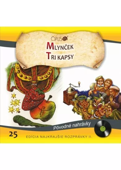 CD - Najkrajšie rozprávky 25 - Mlynček, Tri kapsy