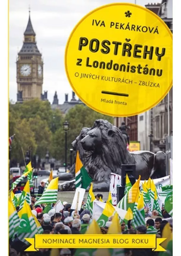 Iva Pekárková - Postřehy z Londonistánu