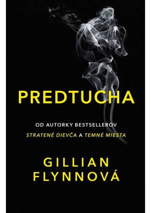 Gillian Flynnová - Predtucha