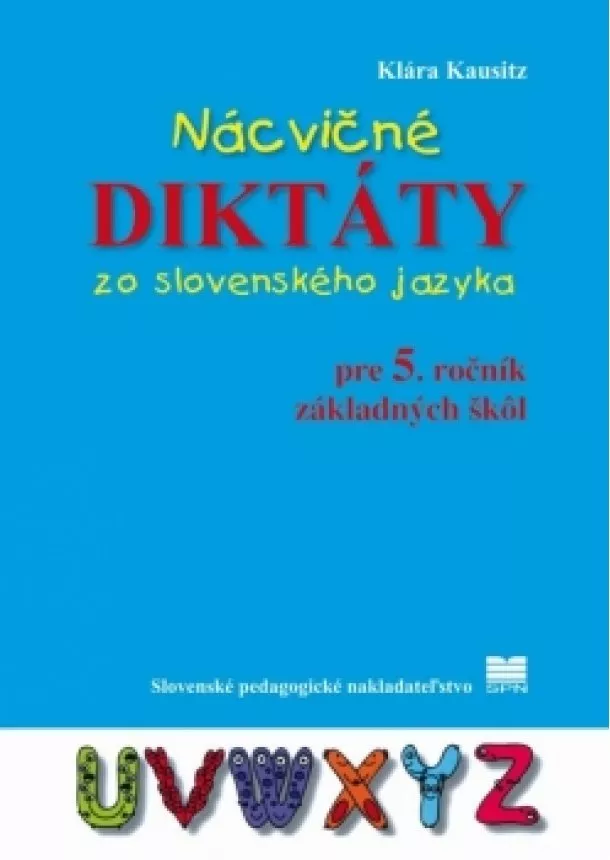 Eva Dienerová - Nácvičné diktáty zo slovenského jazyka pre 5. ročník ZŠ