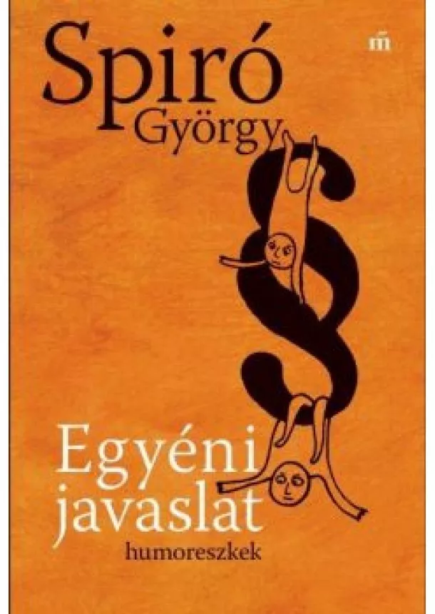 Spiró György - Egyéni javaslat