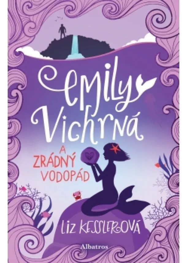 Liz Kesslerová - Emily Vichrná a zrádný vodopád