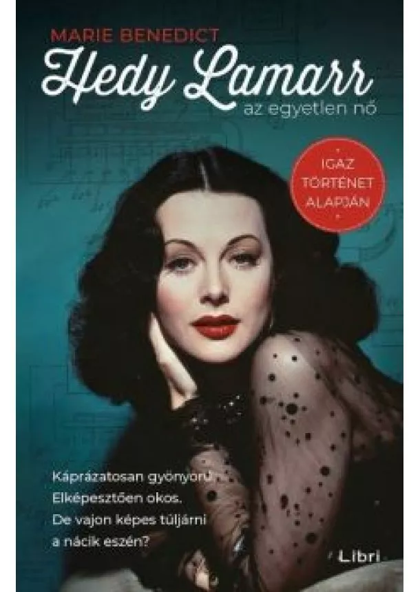 Marie Benedict - Hedy Lamarr, az egyetlen nő