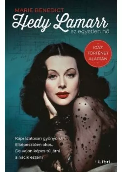 Hedy Lamarr, az egyetlen nő