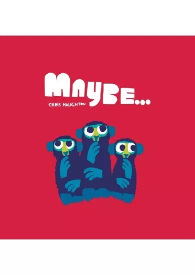 Maybe...