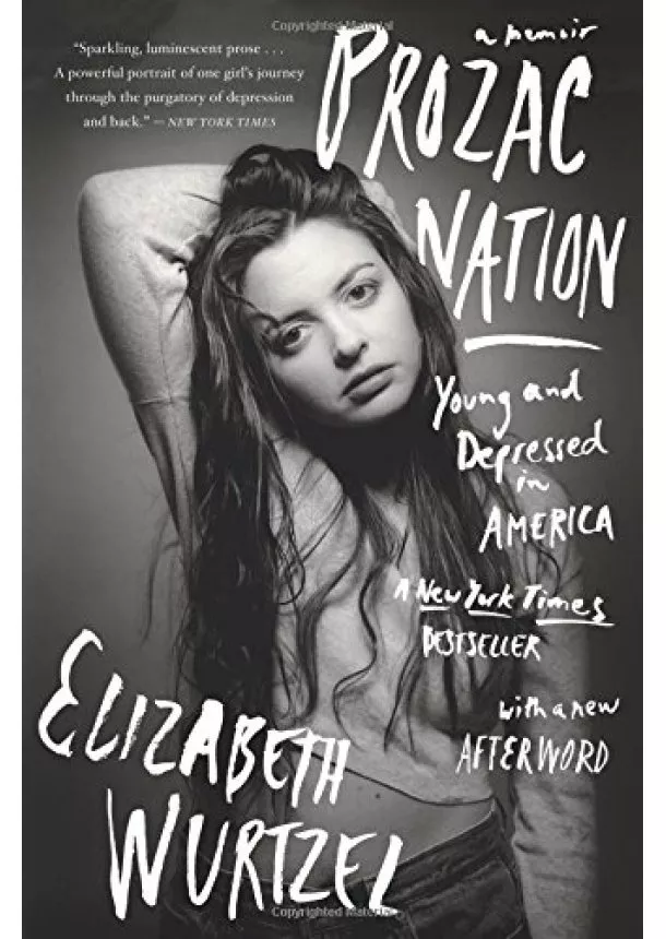 Elizabeth Wurtzel - Prozac Nation